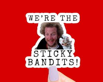 Were The Sticky Bandits Sticker, Funny Stickers, 90s Stickers, 90s Movie Quote, 90s Nostalgia, Kindergarten Cop, Funny Decals, Funny Gifts