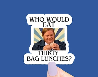 30 Bag Lunches Sticker, Funny Stickers, 90s Stickers, Billy Madison, 90 Movie Quote, 90s Nostalgia, Funny Decal, Funny Gifts