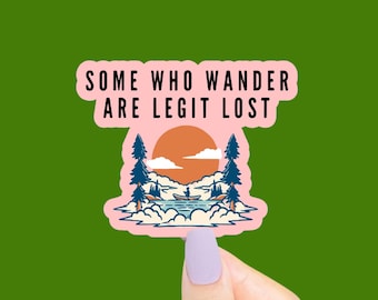 Some Who Wander Sticker, Minnesota Stickers, Midwest Sticker, Funny Stickers, Sarcastic Stickers, Funny Saying Sticker, Outdoorsy Stickers