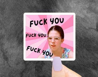 Fuck You Sticker, Funny Stickers, 90s Stickers, 90s Movie Quote, 90s Nostalgia, 80s Stickers, Funny Decals, Funny Gifts