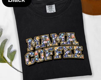 Varsity Design Floral Lettering Mama Coffee Tee , Mother's Day Top , Comfort Colors Shirt