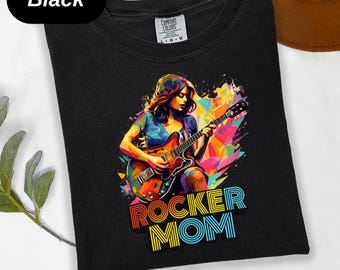 Music Lover Retro  Rocker Mom Shirt , Rock and Roll Mama Artistic Mom Tee