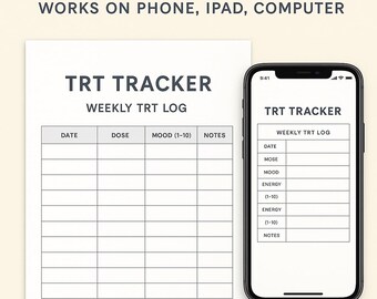 May include: A digital TRT Tracker displayed on a phone and a printed sheet. The tracker includes fields for date, dose, mood, energy levels, and notes. Text on the image reads "Fillable PDF" and "Works on Phone, iPad, Computer."