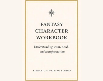 Fantasy Charakter Arbeitsbuch - Schreiben von überzeugenden Protagonisten (ausfüllbares PDF)