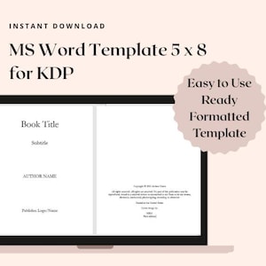 May include: A laptop screen shows a book template with fields for title, subtitle, and author. The text "MS Word Template 5 x 8 for KDP" is at the top. A pink circle states "Easy to Use Ready Formatted Template."