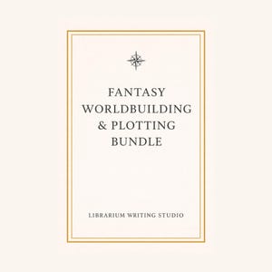 Puede incluir: Una tarjeta color crema con borde dorado presenta el texto "FANTASY WORLDBUILDING & PLOTTING BUNDLE" en negro. Un gráfico de rosa de los vientos está en la parte superior. El texto "LIBRARIUM WRITING STUDIO" está en la parte inferior.