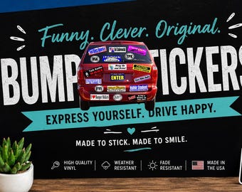 Make your own bumper sticker or chose from the options available 11" x 3"
