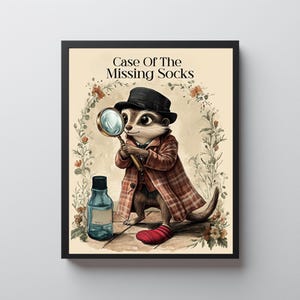 May include: Illustration of a meerkat detective wearing a hat and plaid coat, holding a magnifying glass. The text "Case Of The Missing Socks" is at the top. A blue bottle and a red sock are also in the image.