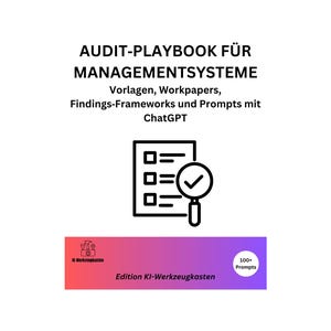 Könnte beinhalten: Ein weißes Buchcover mit dem Titel "AUDIT-PLAYBOOK FÜR MANAGEMENTSYSTEME" in schwarzem Text. Darunter steht "Vorlagen, Workpapers, Findings-Frameworks und Prompts mit ChatGPT." Eine Illustration einer Checkliste mit Lupe befindet sich in der Mitte.