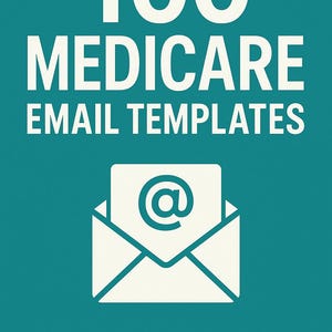May include: A teal graphic with white text that reads "100 MEDICARE EMAIL TEMPLATES." Below is an illustration of an envelope with an at symbol. The text "MUDA MINDSET" is at the bottom.