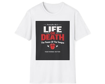 Life or Death T-Shirt Proverbs 18:21 The Power of the Tongue Inspirational Christian Tee