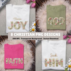 Könnte beinhalten: Vier T-Shirts mit floralen Typografie-Designs. Ein weißes Shirt zeigt Choose JOY, ein olivgrünes GOD Provides, ein pinkes FAITH wins und ein weißes Seek HIM. Die Buchstaben sind mit bunten Blumenmustern gefüllt und klar lesbar.