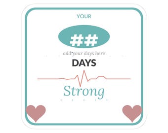 Days Strong Personalized NICU Sticker | Custom Days Decal, NICU Graduate Keepsake, Preemie Parent Gift