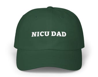 NICU DAD Hat in 6 Colors incl. Black and Spruce Green, Low Profile Embroidered Cap, Gift for a New Dad