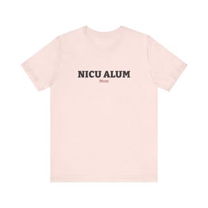 NICU ALUM Mom Shirt, Natural Unisex Tee for a NICU Mom, Simple Gift for After the Hospital Stay image 2