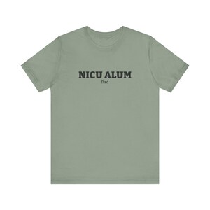 NICU ALUM Dad Shirt, Sage Green Unisex Tee for a NICU Dad, Simple Gift for After the Hospital Stay image 1