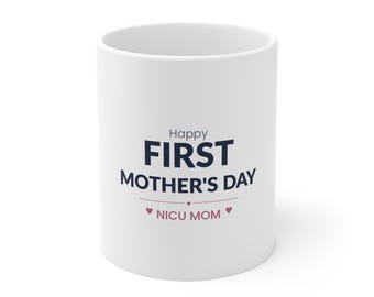 NICU Mom erste Muttertagstasse | Personalisierte Kaffeetasse | Preemie Mama Geschenk Kaffeebecher