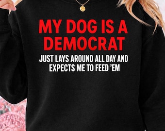 Mein Hund ist ein demokrat PNG, lustiger politischer Witz Sublimationsdesign, vorsichtiges Hundebesitzer Geschenk, sarkastischer Text Digitaler Download