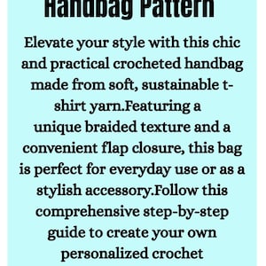 May include: Text on a light blue background reads "Crochet T-shirt Yarn Handbag Pattern." The text describes a crocheted handbag made from t-shirt yarn with a braided texture and flap closure. It is a step-by-step guide.