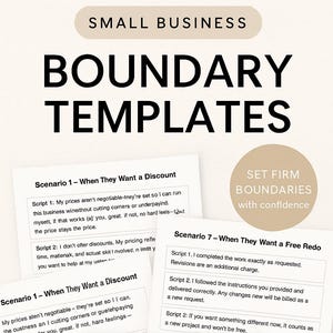 May include: A graphic with the text "SMALL BUSINESS BOUNDARY TEMPLATES" in black. Several cards with text are displayed, offering scripts for handling client interactions, such as discounts and revisions. A circular graphic reads "SET FIRM BOUNDARIES with confidence."