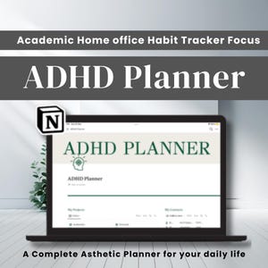 Puede incluir: Una computadora portátil muestra una interfaz de "ADHD Planner", con el título en letras grandes y en negrita. La pantalla muestra un diseño limpio y organizado con secciones para proyectos y contactos. También se ve el texto "Academic Home office Habit Tracker Focus" y "A Complete Asthetic Planner for your daily life".