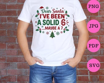 Querido Papá Noel, he sido un buen archivo SVG - Archivo PNG navideño divertido para niños, descarga instantánea - Diseño digital de camisetas