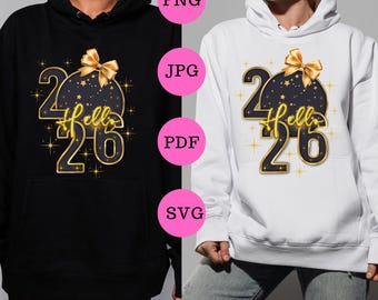 Digital Download Happy New Year 2026 Png File - Trendy New Years Digital File - Hello 2026 Svg, Jpg, Pdf File - Instant Downloadable File
