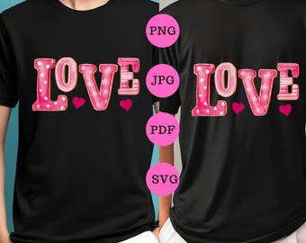 Love Valentine Shirt Design Png Svg Pdf Files - Digital Download Cute Pink Love Graphic - Romantic Quote Printable Design