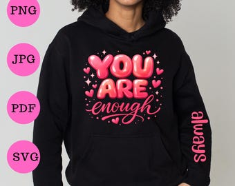 Descarga digital "Eres suficiente", diseño PNG, SVG, PDF, archivos - Archivo gráfico de sublimación de amor propio - Cita positiva de San Valentín de Jesús