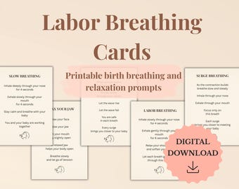May include: A digital download featuring printable labor breathing cards. The cards provide instructions for slow, surge, and labor breathing techniques. The cards have a beige background with brown text and illustrations.