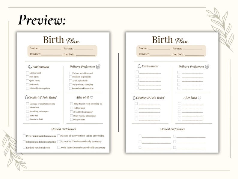 May include: Two white birth plan templates with black text and beige accents. Each document features sections for Mother, Partner, Provider, and Due Date, followed by checkboxes for Environment, Delivery Preferences, Comfort and Pain Relief, After birth, and Medical Preferences.
