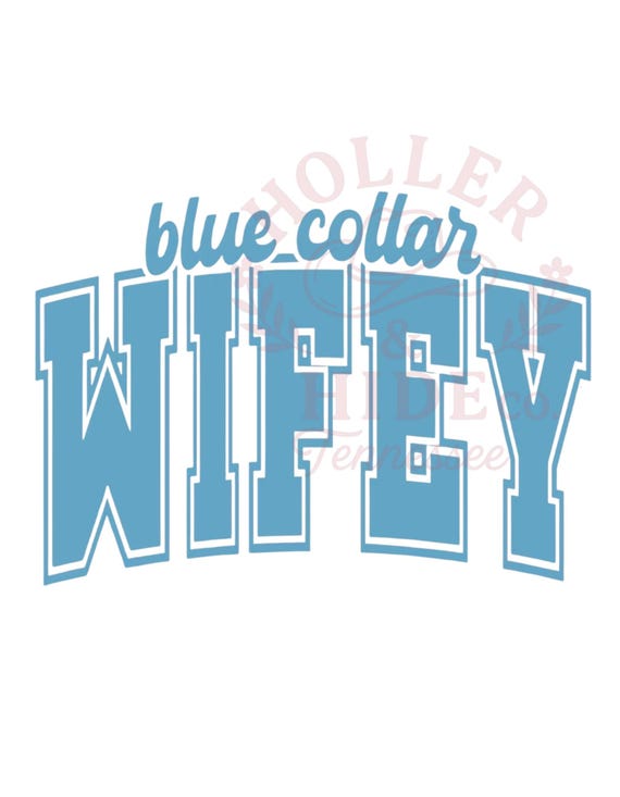 Blue Collar Wifey PNG SVG – Crafting Digital Download