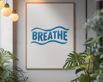 BREATHE Minimalist Wall Art Poster, Calm Blue Mindfulness Print for Home & Office Decor
