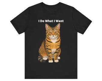 I Do What I Want Cat Tee | Cat Attitude T-Shirt