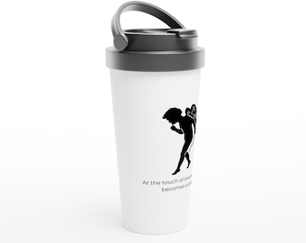 A Touch of Love Plato Quote  White 15oz Stainless Steel Travel Mug
