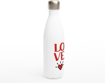 Love Is All You Need White 17oz Stainless Steel Water Bottle