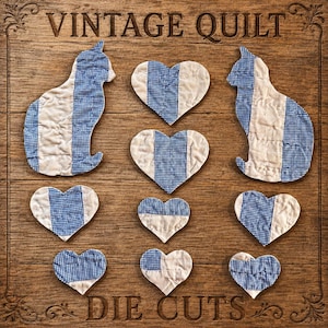 May include: A collection of fabric die cuts featuring two cat silhouettes and seven hearts in varying sizes. Each piece is constructed from quilted white fabric with a blue and white gingham pattern stripe down the center. The text VINTAGE QUILT DIE CUTS is visible.