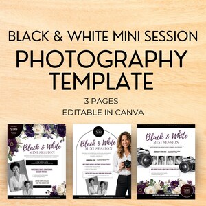 Può includere: Un modello di fotografia con il testo "Black & White Mini Session" e "Photography Template". Il design include tre pagine, con il testo "3 Pages Editable in Canva". Il modello presenta immagini di una donna con una macchina fotografica e composizioni floreali.