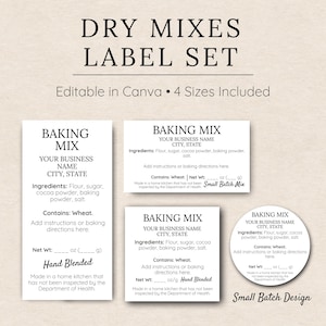 May include: A set of white baking mix labels with black text, including the words "Dry Mixes Label Set" and "Editable in Canva." The labels feature the text "Baking Mix," ingredient lists, and space for business names and net weight. Includes a round label.