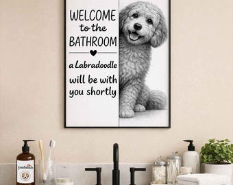 Labradoodle Bathroom Wall Art | Welcome to the Bathroom Print | Dog Lovers Gift