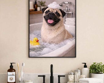 Pug Bathroom Poster | Funny Dog Wall Art | Dog in Bathtub Print | Bathroom Humor Décor | Dog Lover Gift