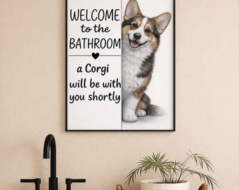 Cardigan Welsh Corgi Bathroom Wall Art | Welcome to the Bathroom Print | Dog Lovers Gift