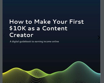 How to Make Your First 10K as a Content Creator