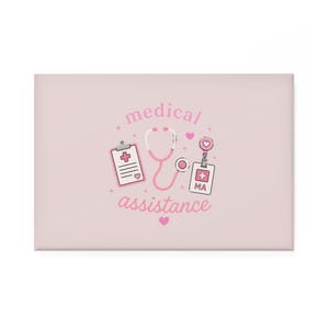 May include: A rectangular, light pink graphic with the words "medical assistance" in pink script. The design includes a stethoscope, a clipboard, and an ID badge, all in a cute, cartoon style. Small pink hearts and stars are scattered around the design.
