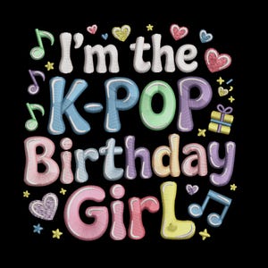 K Pop Birthday Embroidery Design, Music Lover Party Newborn Baby Girl Machine Embroidery File
