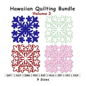 May include: A Hawaiian quilting bundle, Volume 3, featuring four square designs in blue, green, red, and pink. Each design showcases a floral pattern. The image includes text indicating the bundle's compatibility with various embroidery machine formats and 9 sizes.