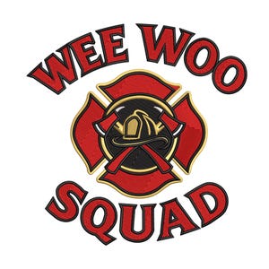 Pode incluir: Patch bordado com um design de cruz de Malta de bombeiro vermelho e preto com machados cruzados. O texto "WEE WOO SQUAD" está arqueado acima e abaixo do emblema em vermelho, com uma contorno dourado, em um fundo branco.