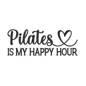 May include: A white background with black text that says "Pilates IS MY HAPPY HOUR". The word "Pilates" is in a cursive font, and a heart replaces the letter "O". This image is a motivational quote for fitness lovers.