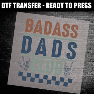 Badass Dads Club DTF Transfer, Rock and Roll Dad Shirt DIY, Father’s Day Iron On, Skeleton Hands DTF Heat Transfer, Ready to Press