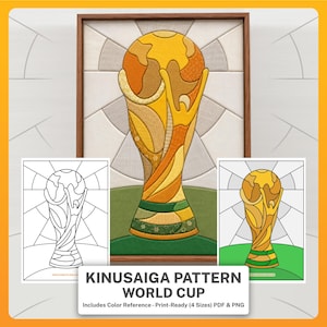 May include: A Kinusaiga pattern of the World Cup trophy featuring yellow, orange, and green fabric textures in a wooden frame, accompanied by two printable sheets, one black and white line art and one colored version, labeled Kinusaiga Pattern World Cup.